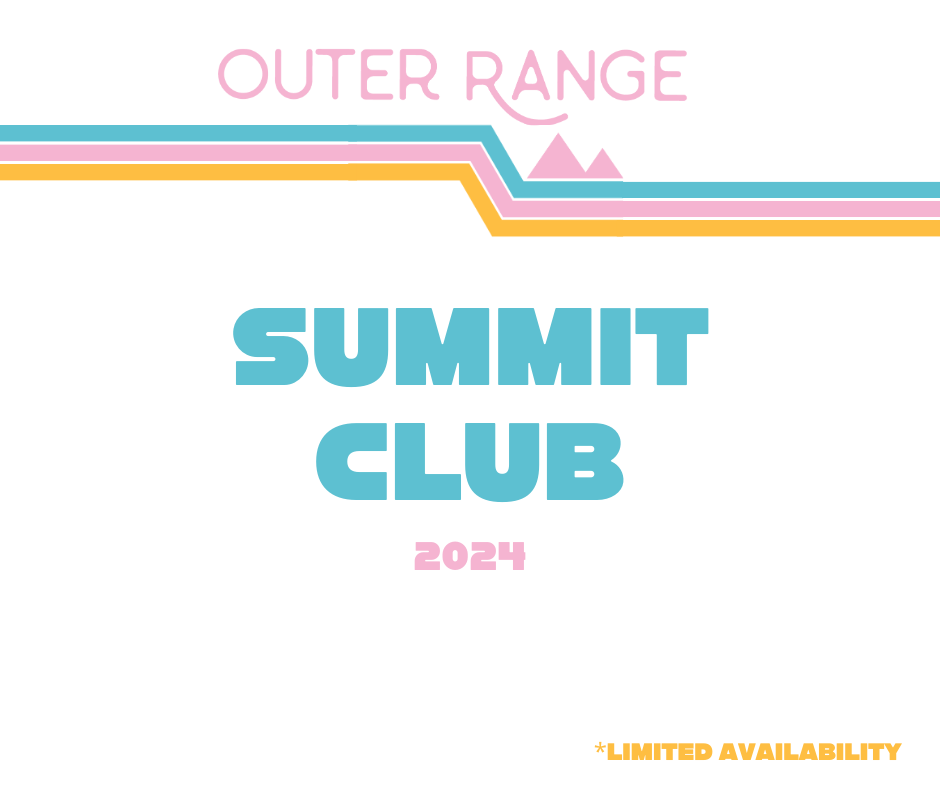 2024 Summit Club Membership Outer Range Brewing Co.